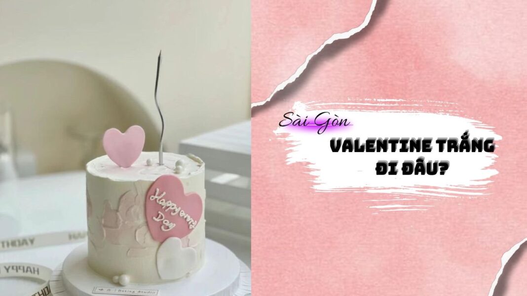 Valentine trắng đi đâu